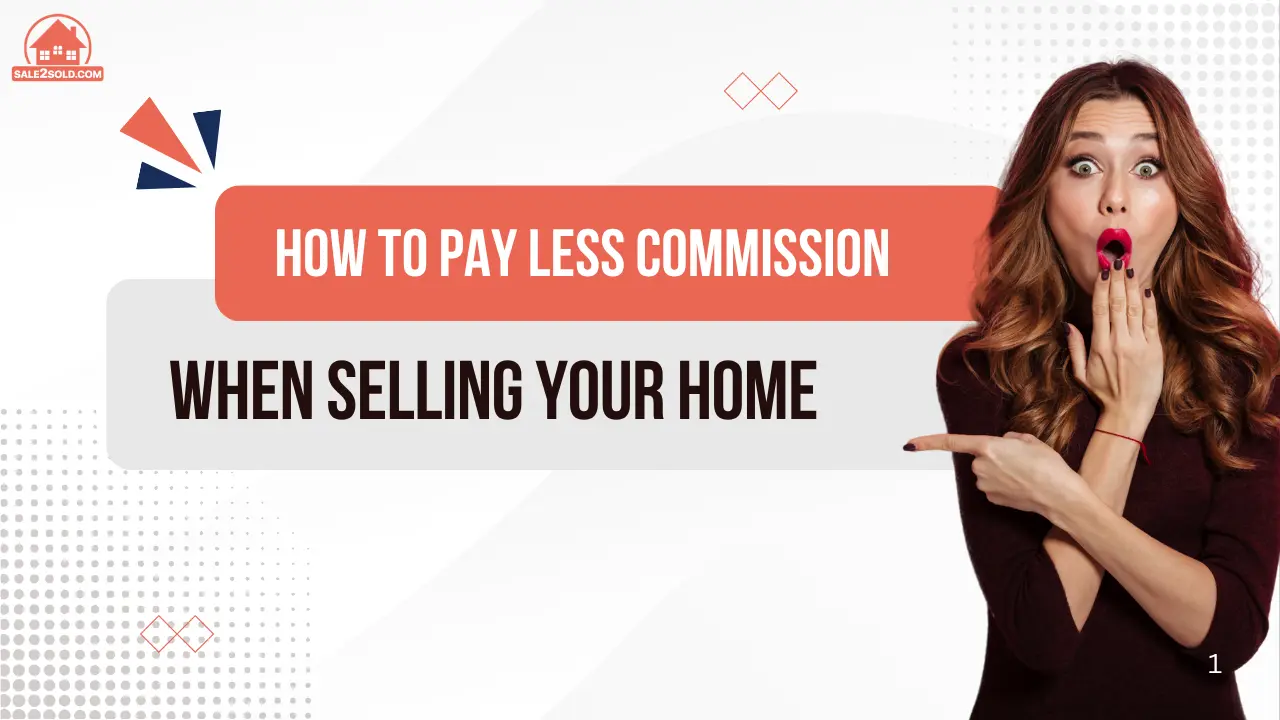 How to Pay Less Commission When Selling Your Home